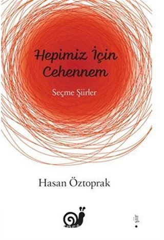 Hepimiz İçin Cehennem (Seçme Şiirler)