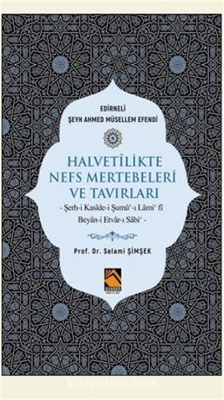 Halvetlikte Nefs Mertebeleri ve Tavırları