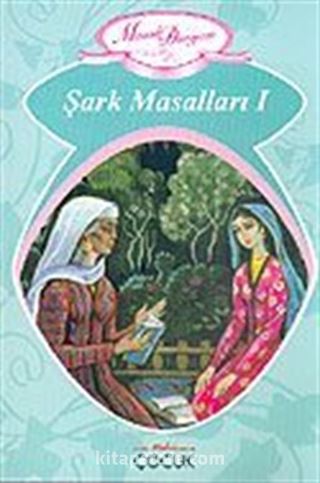 Şark Masalları I