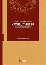 Kafiyeci - Sadi Bağlamında Kavaidü't-Tefsir Kavramı ve Literatürü