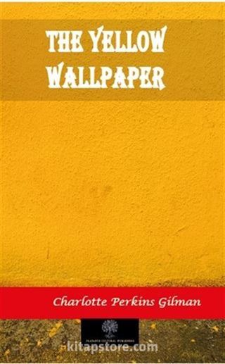 The Yellow Wallpaper