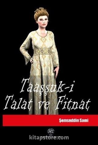 Taaşşuk-i Talat ve Fitnat