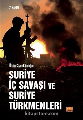 Suriye İç Savaşı ve Suriye Türkmenleri