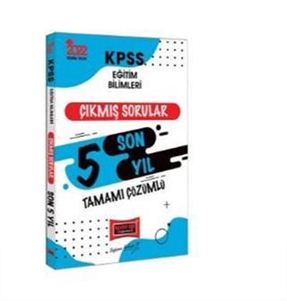 2022 KPSS Eğitim Bilimleri Tamamı Çözümlü Son 5 Yıl Çıkmış Sorular