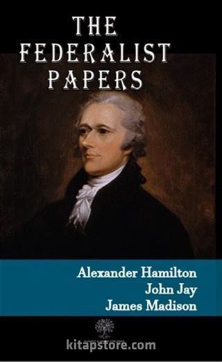 The Federalist Papers