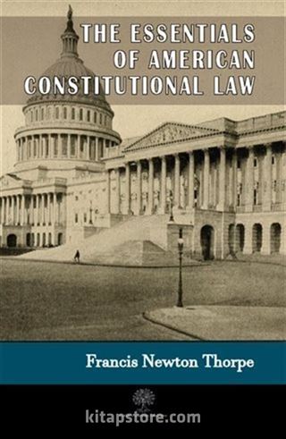 The Essentials Of American Constitutional Law