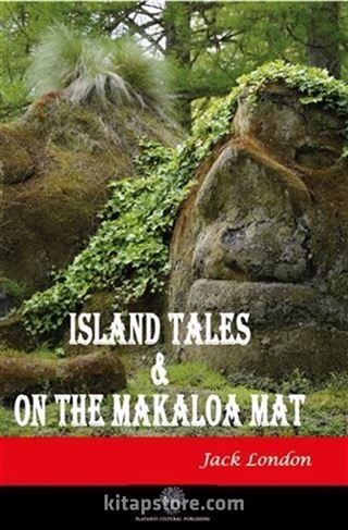 Island Tales and On the Makaloa Mat