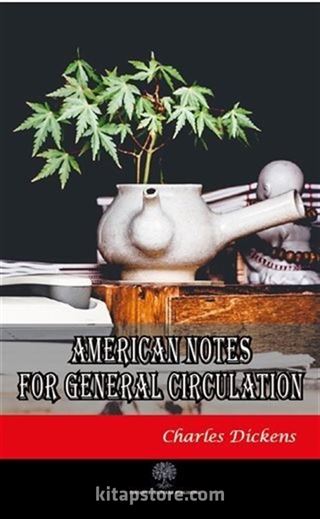 American Notes for General Circulation