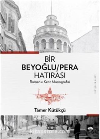 Bir Beyoğlu / Pera Hatırası