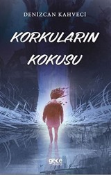 Korkuların Kokusu