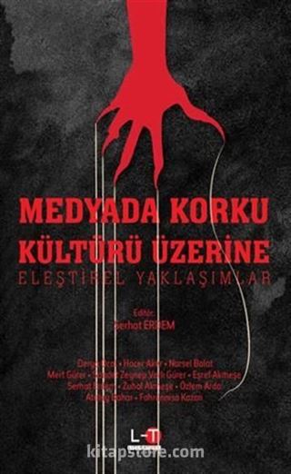 Medyada Korku Kültürü Üzerine Eleştirel Yaklaşımlar