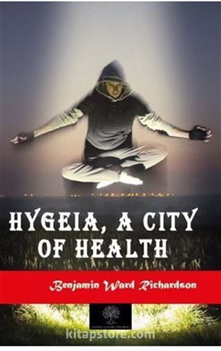 Hygeia, a City of Health