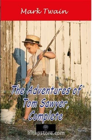 The Adventures of Tom Sawyer Complete