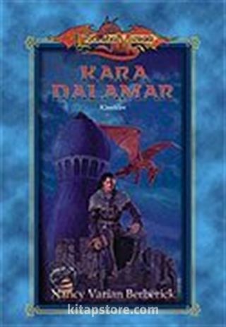 Kara Dalamar / Ejderha Mızrağı Kahramanlar