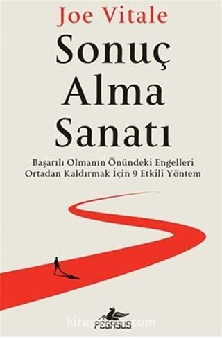 Sonuç Alma Sanati: Başarılı Olmanın Önündeki Engelleri Ortadan Kaldırmak İçin 9 Etkili Yöntem