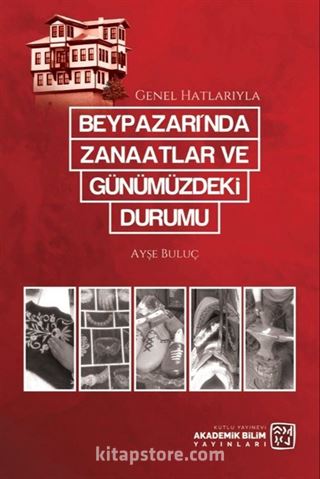 Beypazarı'nda Zanaatlar ve Günümüzdeki Durumu