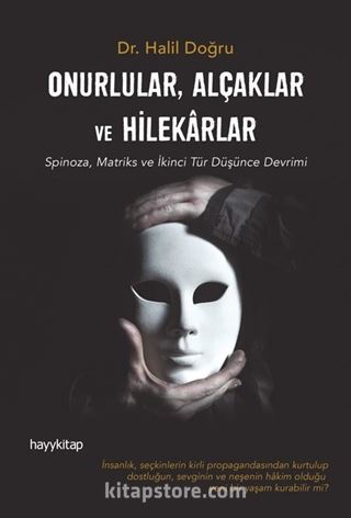 Onurlular, Alçaklar ve Hilekarlar