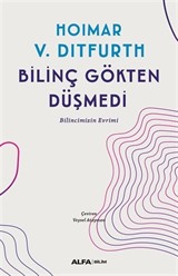 Bilinç Gökten Düşmedi