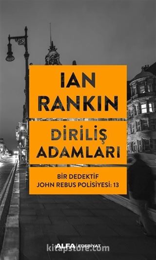 Diriliş Adamları / Bir Dedektif John Rebus Polisiyesi 13