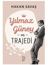 Yılmaz Güney ve Trajedi