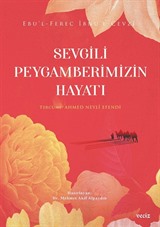 Sevgili Peygamberimizin Hayatı