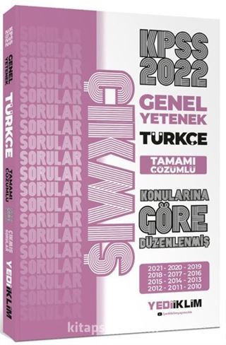 2022 KPSS Genel Yetenek Türkçe Konularına Göre Tamamı Çözümlü Çıkmış Sorular(Son 12 Yıl)