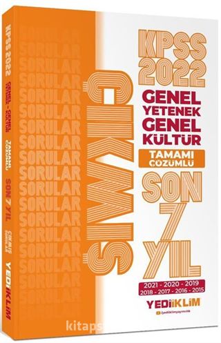 2022 KPSS Genel Yetenek Genel Kültür Tamamı Çözümlü Son 7 Yıl Çıkmış Sorular (2015-2021)