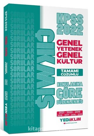 2022 KPSS Genel Yetenek Genel Kültür Konularına Göre Tamamı Çözümlü Çıkmış Sorular(2015-2021)