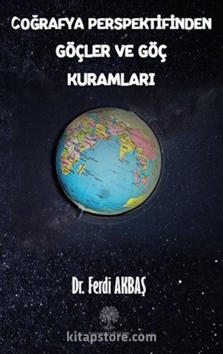 Coğrafya Perspektifinden Göçler ve Göç Kuramları