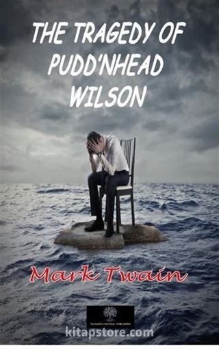 The Tragedy of Pudd'nhead Wilson