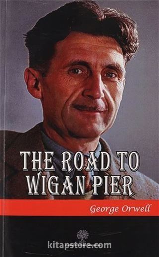 The Road To Wigan Pier