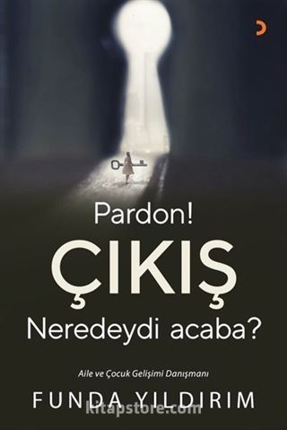 Pardon! Çıkış Neredeydi Acaba?