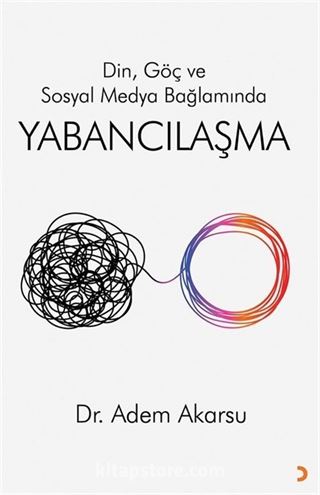 Din, Göç ve Sosyal Medya Bağlamında Yabancılaşma