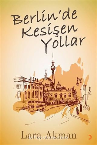 Berlin'de Kesişen Yollar