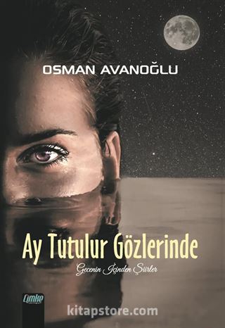 Ay Tutulur Gözlerinde