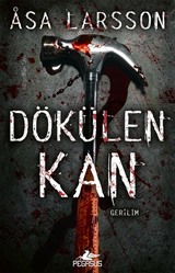 Dökülen Kan (Rebecka Martinsson Serisi 2)