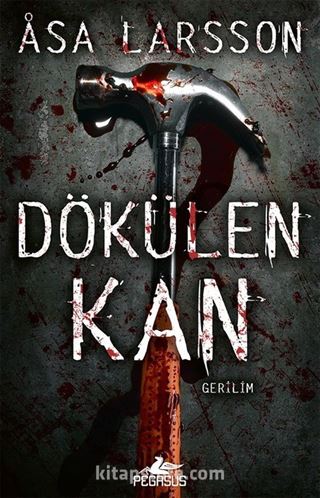 Dökülen Kan (Rebecka Martinsson Serisi 2)