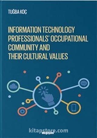 Information Technology Professionls' Occupational Community and Their Cultural Values