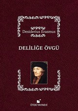 Deliliğe Övgü