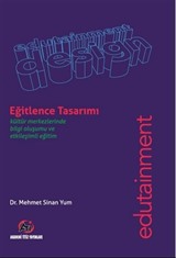 Eğitlence Tasarımı / Kültür Merkezlerinde Bilgi Olusumu ve Etkilesimli Egitim