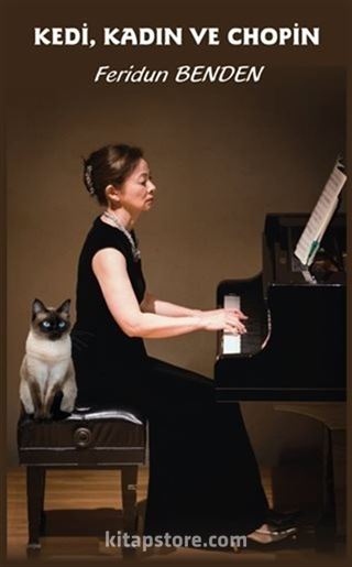 Kedi, Kadın ve Chopin