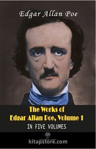 The Works Of Edgar Allan Poe, Volume 1