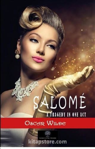 Salome: A Tragedy in One Act