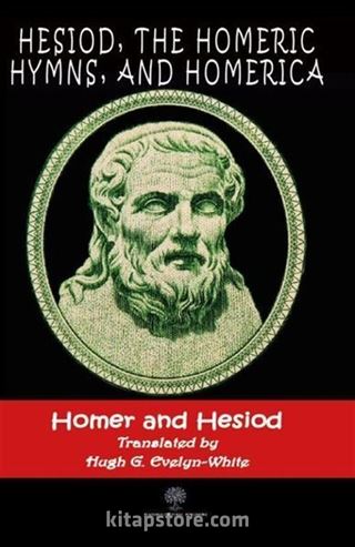 Hesiod, The Homeric Hymns, And Homerica