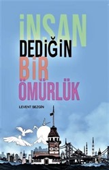 İnsan Dediğin Bir Ömürlük