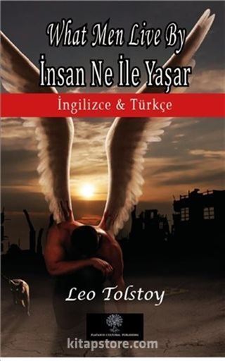 What Men Live By - İnsan Ne İle Yaşar