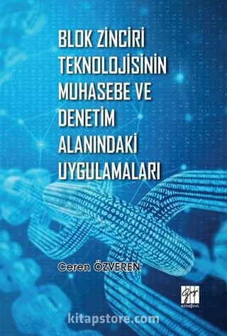 Blok Zinciri Teknolojisinin Muhasebe ve Denetim Alanındaki