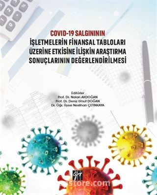 Covid-19 Salgınının İşletmelerin Finansal Tabloları Üzerine Etkisine İlişkin Araştırma Sonuçlarının Değerlendirilmesi