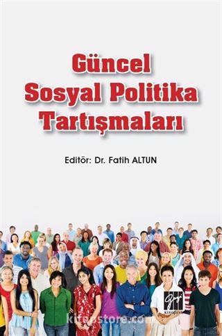 Güncel Sosyal Politika Tartışmaları