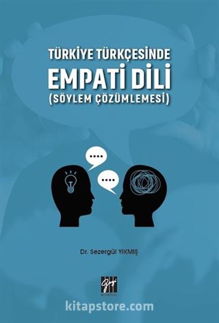 Türkiye Türkçesinde Empati Dili (Söylem Çözümlemesi)